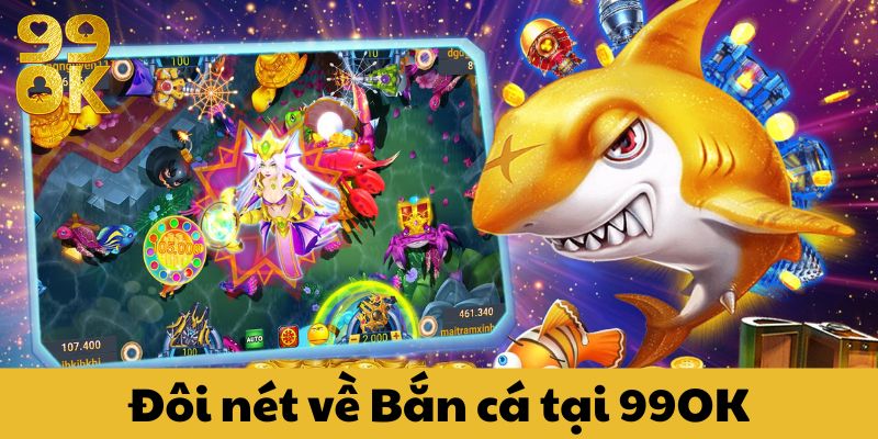 Bắn cá 99ok