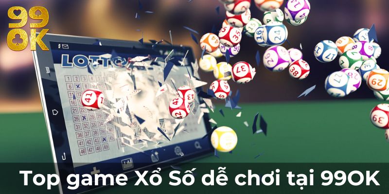 game xổ số 99ok